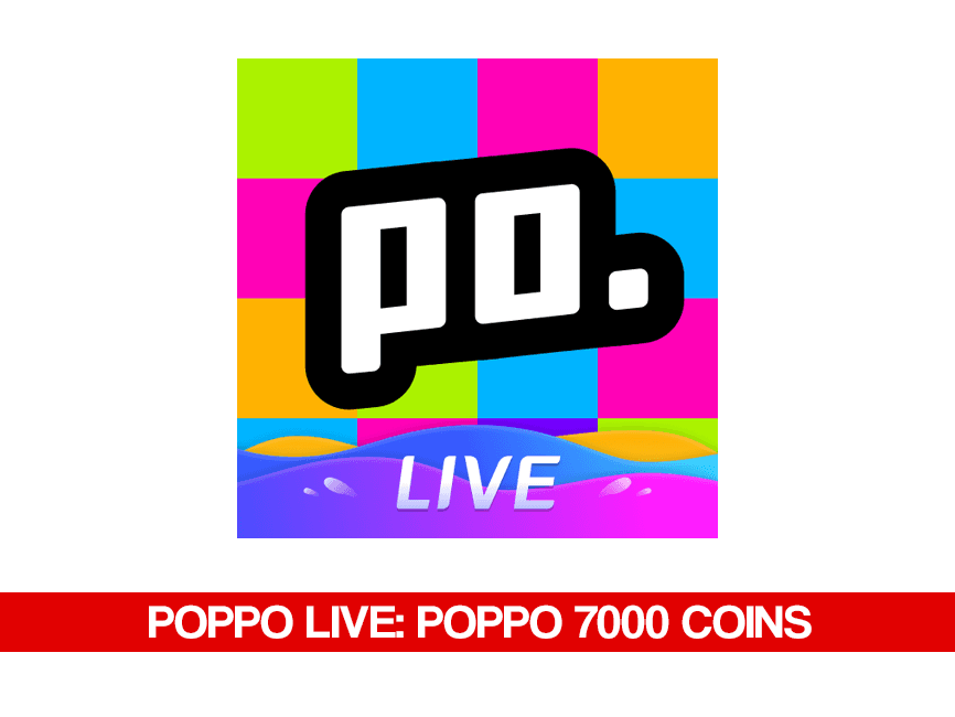 Poppo Live: Poppo 7000 Coins — Poppo Live